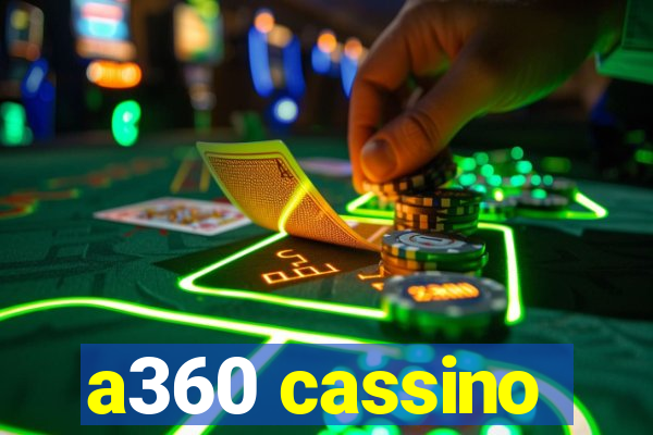 a360 cassino